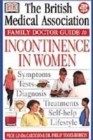 Image for BMA Family Doctor:  Incontinence In Women