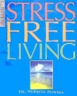 Image for Stress free living