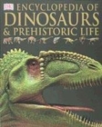Image for Encyclopedia of dinosaurs &amp; prehistoric life