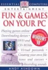 Image for Essential Computers:  Fun and Games on Your PC