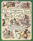 Image for Forgotten Arts &amp; Crafts