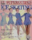 Image for DK Superguide - Ice Skating