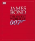 Image for James Bond  : the secret world of 007