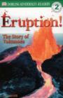 Image for Eruption!  : the story of volcanoes