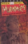 Image for Mummies  : and the secrets of ancient Egypt