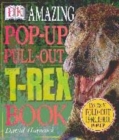 Image for Amazing Pop-up Pull-out T-rex