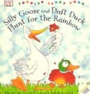 Image for Silly Goose and Daft Duck try to catch a rainbow
