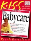 Image for KISS guide to babycare