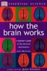 Image for Essential Science:  How the Brain Works