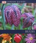 Image for Garden Guides:  Bulbs