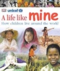 Image for A Life Like Mine (UNICEF)