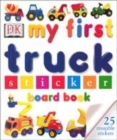 Image for My First Trucks Sticker Board Book