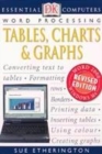 Image for Essential Computers:  Tables, Charts &amp; Graphs