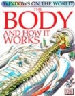 Image for The body and how it works