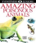 Image for Eyewitness Juniors:  Amazing Poisonous Animals