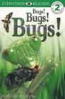 Image for Bugs! Bugs! Bugs!