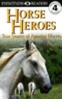 Image for Eyewitness Readers Level 4:  Horse Heroes