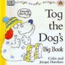 Image for Tog the dog&#39;s big book