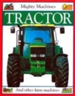 Image for Mighty Machine:  Tractor
