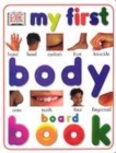 Image for My First Body Board Book
