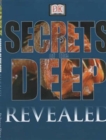 Image for Secrets of the deep revealed