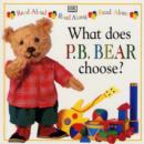Image for Pyjama Bedtime Bear:  What Does  Pyjama Bedtime Bear Choose?
