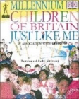 Image for Children of Britain Just Like me Millennium Book