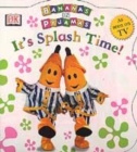 Image for Bananas In Pyjamas:  It&#39;s Splash Time