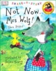 Image for Share A Story:  Not Now Mrs Wolf