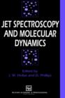 Image for Jet Spectroscopy and Molecular Dynamics