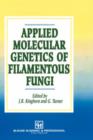 Image for Applied molecular genetics of filamentous fungi