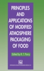 Image for Principles and Applications of Modified Atmosphere Packaging of Foods