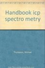 Image for Handbook icp spectro metry