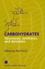 Image for Carbohydrate synthesis, structure and dynamics