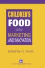 Image for Children&#39;s food and drink  : marketing and innovation