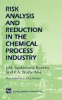 Image for Risk Analysis and Reduction in the Chemical Process Industry