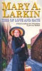 Image for Ties of love and hate  : Mary A. Larkin