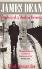 Image for James Dean  : boulevard of broken dreams