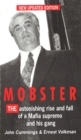 Image for Mobster  : the improbable rise and fall of John Gotti and his gang