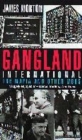 Image for Gangland international  : an informal history of the Mafia and other mobs in the twentieth century