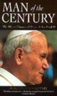 Image for Man of the century  : the life and times of Pope John Paul II