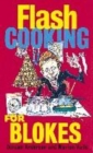 Image for Flash cooking for blokes