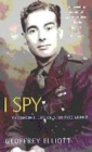 Image for I spy  : the secret life of a British agent