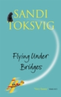 Image for Flying under bridges