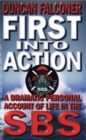 Image for First into action  : a dramatic personal account of life in the SBS