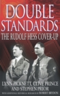 Image for Double standards  : the Rudolf Hess cover-up