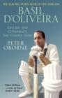 Image for Basil D&#39;Oliviera  : cricket and conspiracy