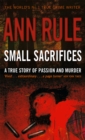 Image for Small sacrifices  : a true story of passion and murder