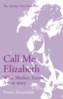 Image for Call Me Elizabeth
