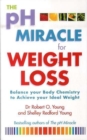 Image for The pH miracle for weight loss  : balance your body chemistry, achieve your ideal weight